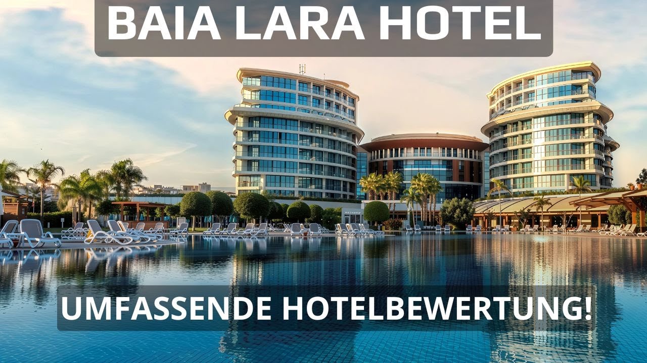 Antalya 2025: Ist das Baia Lara Hotel wirklich so gut? Unser ehrliches Fazit
