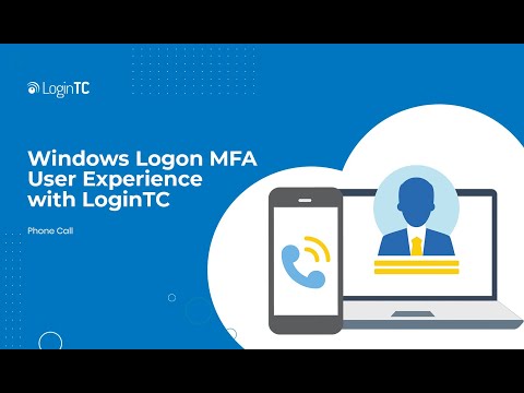 Windows Logon Multi-Factor Authentication (MFA/2FA) User Experience with Phone Call