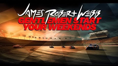 James Robert Webb - Gentlemen Start Your Weekends (Official Music Video)