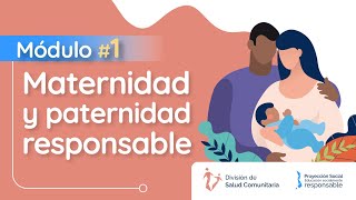 Módulo 1. Maternidad y Paternidad Responsable