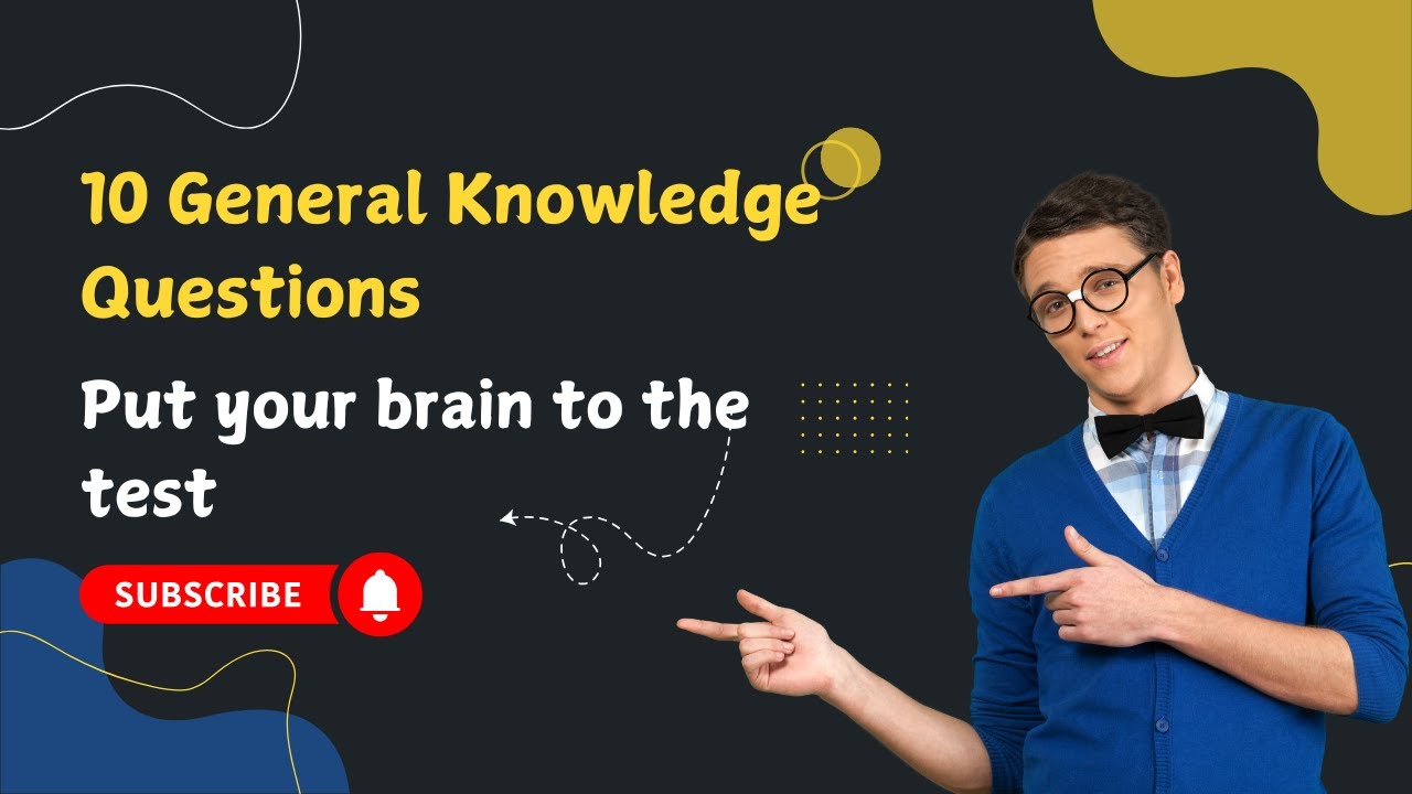 10 Fun General Knowledge Questions Test Your IQ with This Quiz! - YouTube