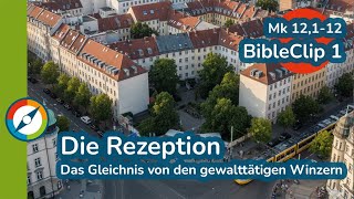 BibleClip Staffel 1 - 3 Das Gleichnis von den gewalttätigen Winzern (Mk 12, 1-12) - Die Rezeption