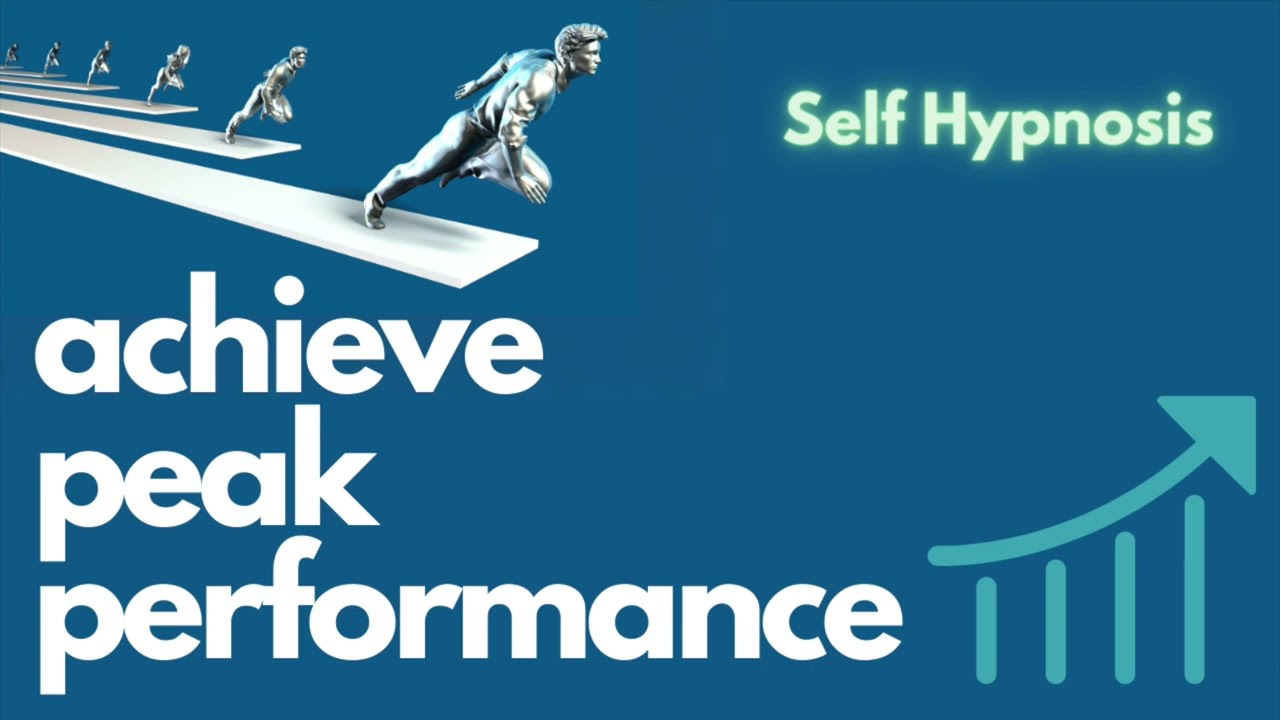Self Hypnosis to Achieve Peak Performance - Self Confidence
