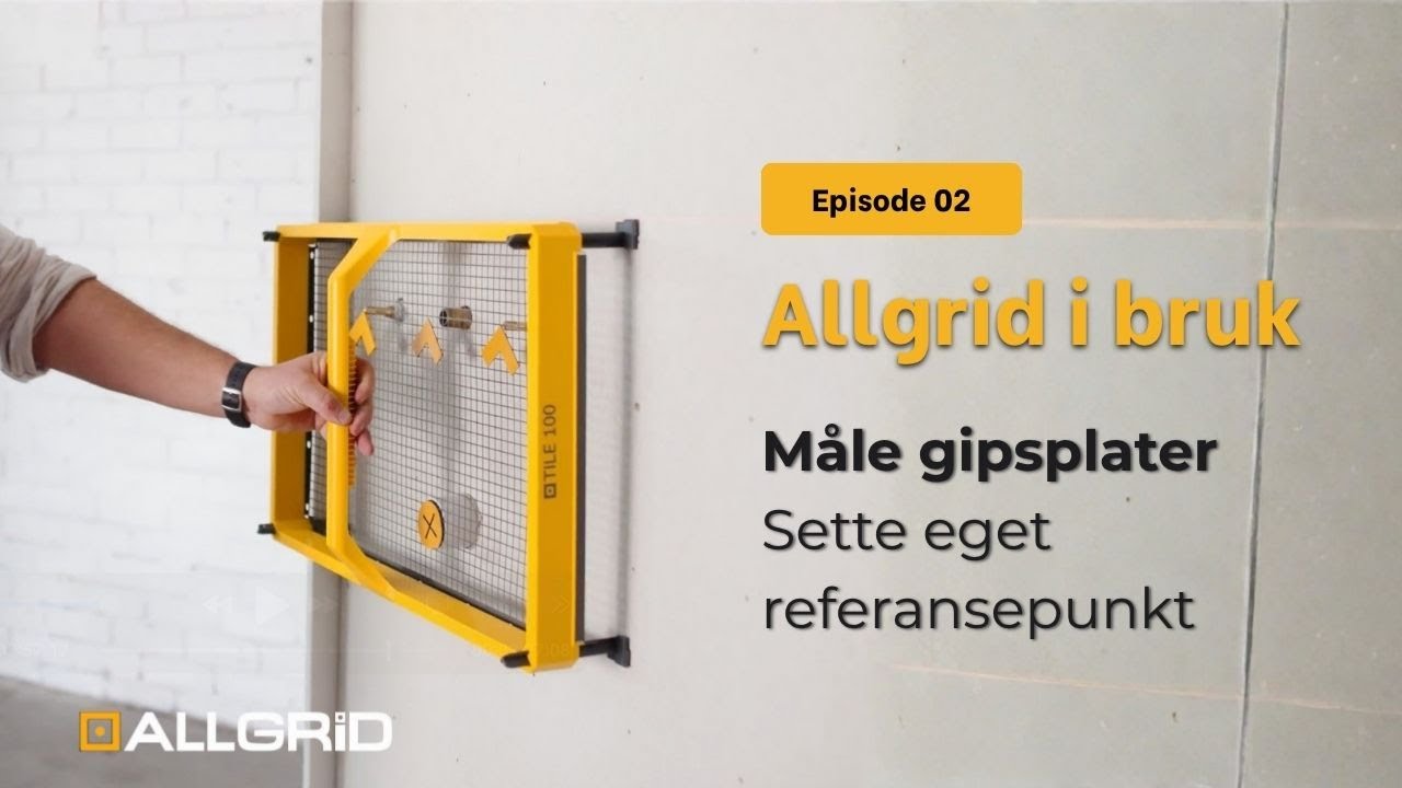 Måling på gipsplater med Allgrid | Lage eget referansepunkt