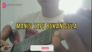 Yang manis tapi bukan gula Remake stegga bwoy(Cover gitar Fingerstyle)