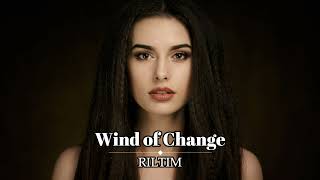 RILTIM - Wind of Change (Two Original Mixes)