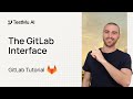 Introduction To GitLab Interface | GitLab Tutorial For Beginners | Part 2