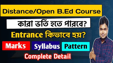 Distance/Open B.Ed 2021 | Entrance Syllabus | Exam Pattern | Full Marks | Timing | B.Ed in Distance