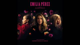 Emilia Pérez 2024 Soundtrack | Fantasmas – Camille | Original