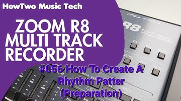#056 How To Create A Rhythm Patter (Preparation) ZOOM R8