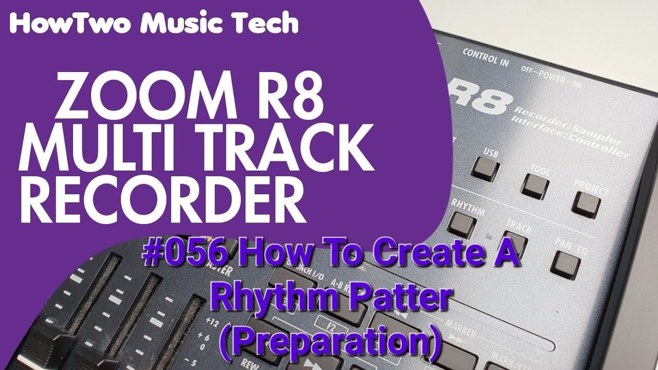 056 How To Create A Rhythm Patter (Preparation) ZOOM R8 - YouTube