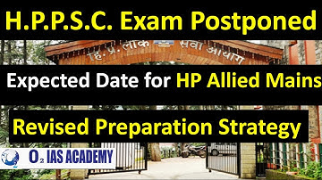 HAS Prelims and HP Allied Mains Exam 2020 Expected Dates | New Dates for HPPSC Prelims and Mains
