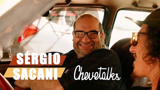 Chevetalks - Ep. 46 - SÉRGIO SACANI