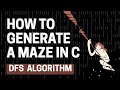 Think Like a Developer: Maze Logic with DFS Algorithm in C