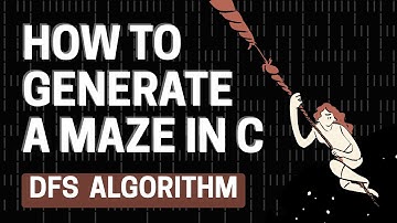 Think Like a Developer: Maze Logic with DFS Algorithm in C