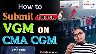 How To Submit Vgm Online On Cma Cgm How To Submit Vgm In Cma Cgm Verified Gross Mass Vgm