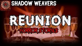 Reunion | True Horror Stories | Shadow Weavers