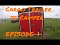 6x12 Cargo Trailer to Camper: EP:1 Teardown and design