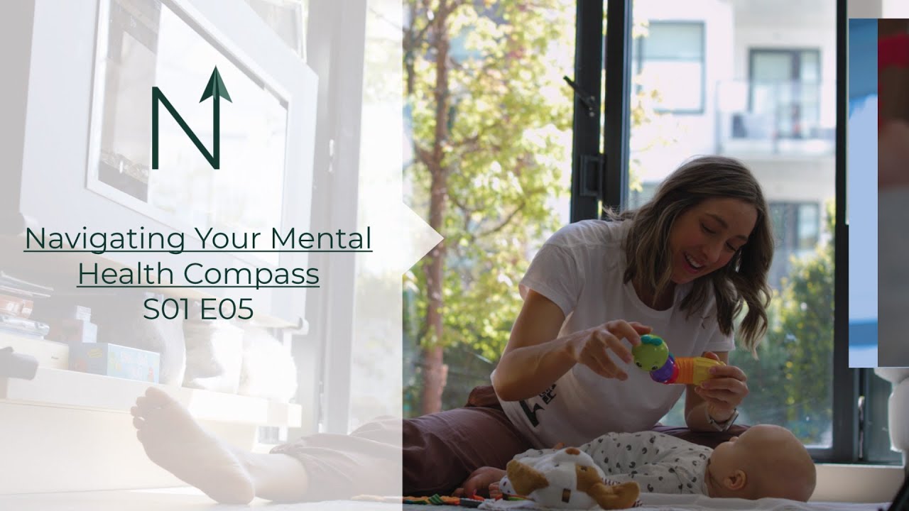 Navigating Your Mental Health Compass S1 Ep 05 - YouTube