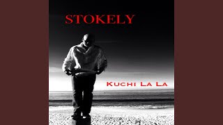 Miniatura de "STOKELY - Kuchi La La"