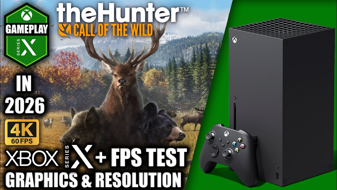 TheHunter Call of the Wild in 2026 - Xbox Series X Gameplay + FPS Test