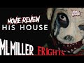 Netflix&#39;s His House Movie Review