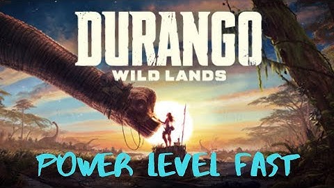 Durango: Wildlands Tutorial How To Level Up Fast