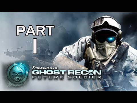 Ghost Recon Future Soldier Walkthrough - Part 1 [Mission 1] Nimble Guardian Let's Play PS3 XBOX PC