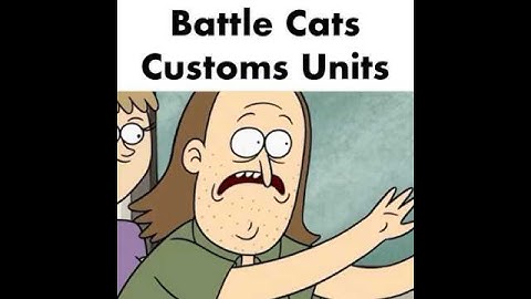 Battle Cats Custom Units #battlecats #meme #memes  #battlecatsmemes