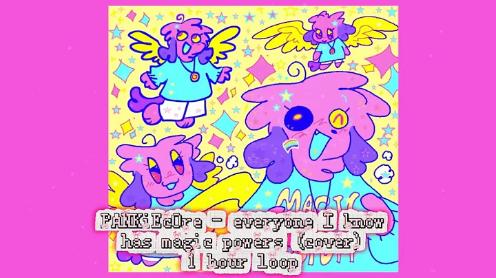 PANKiEcOre - everyone I know has magic powers (cover) one hour loop 