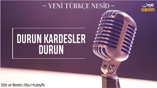 Durun Kardeşler Durun (Şam Topraklarını Bende Göreyim  | Türkçe Neşid | 2020 | Neşid Hanem