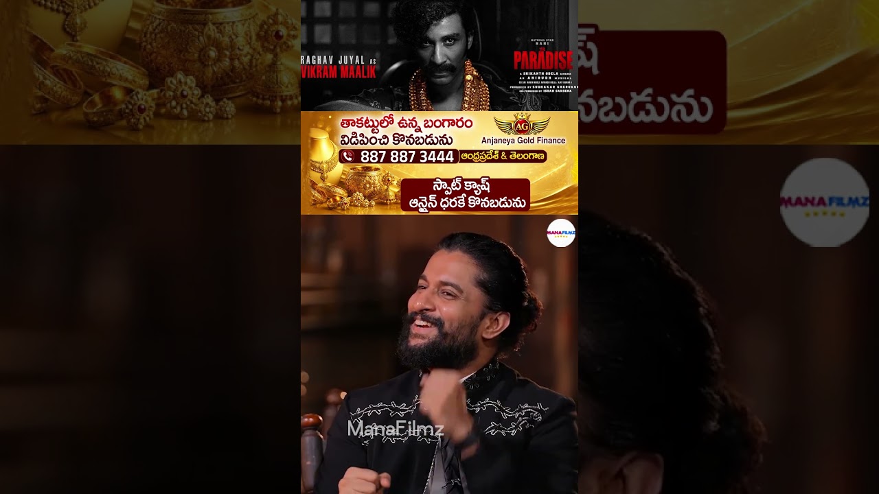 Nani About Raghav Juyal | The Paradise Movie | Nani | Telugu Cinema | ManaFilmz