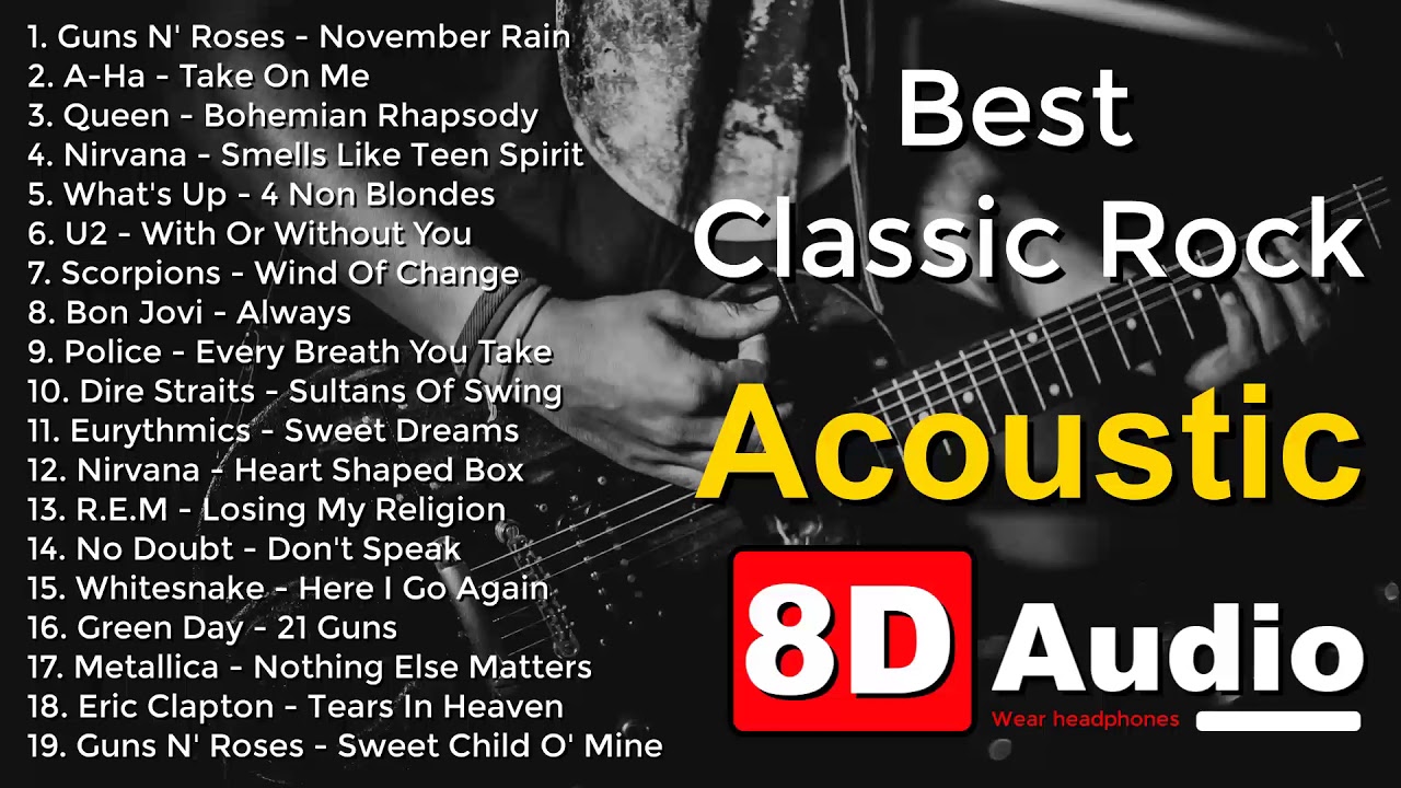 Best Classic Rock Songs Cover Of 80s 90s Acoustic Classic Rock 8D