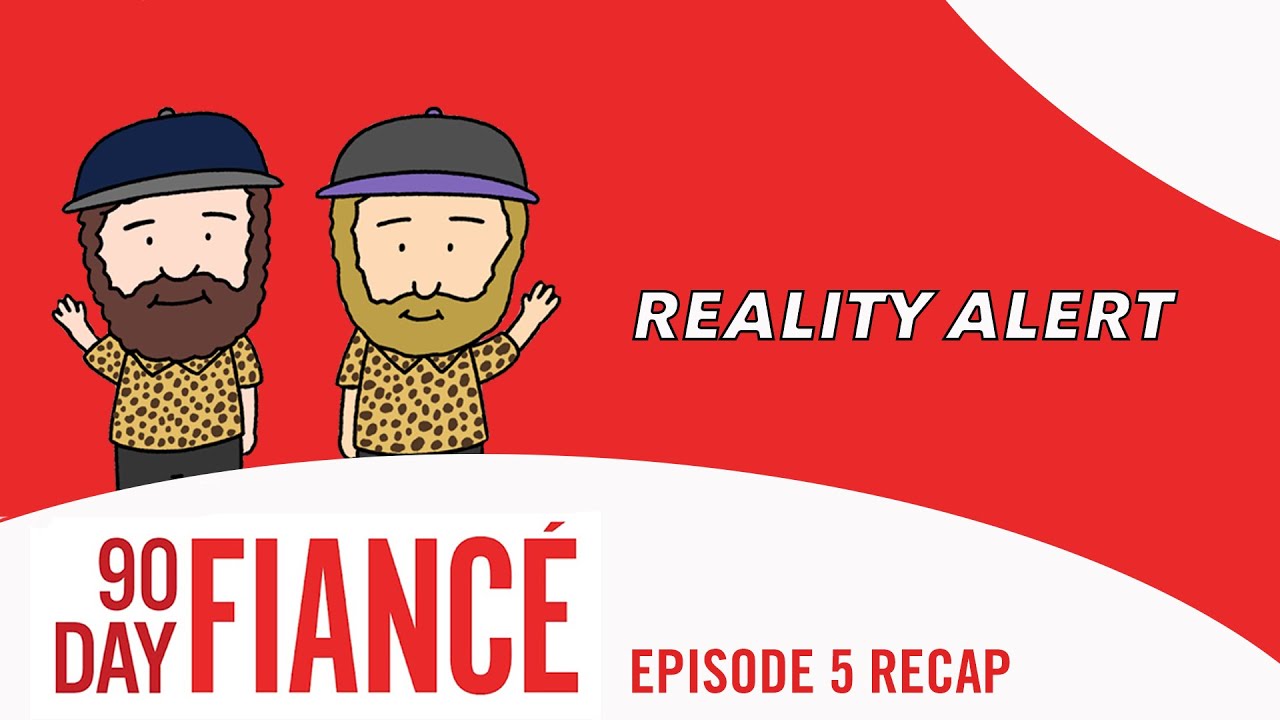 90 Day Fiancé Season 9 Episode 5 Recap