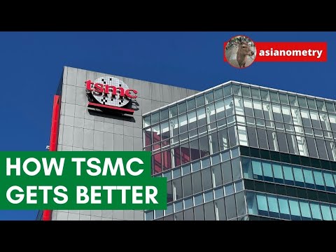 How TSMC Keeps Getting Better