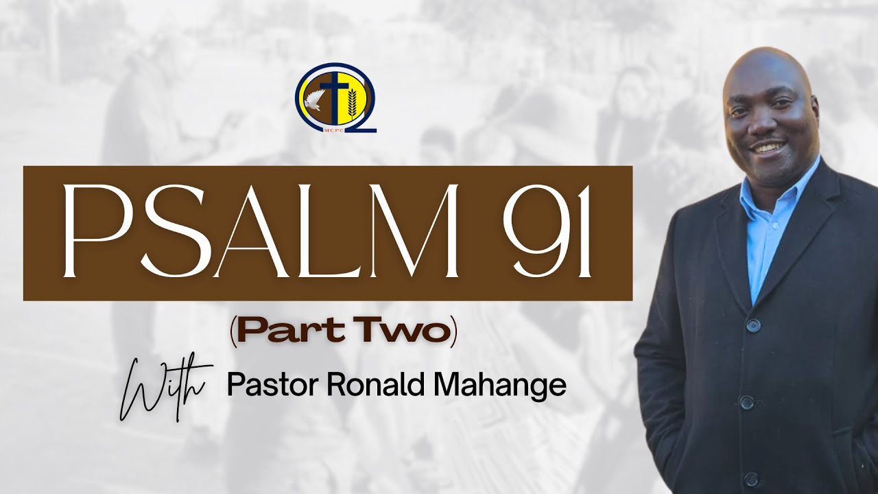 Pastor Ronald Mahange - Psalm 91 [Part 2] (21 September 2025)