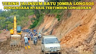 Download Lagu Tebing Jalinsum Batu Jomba Longsor || Pengendara Nyaris Tertimbun Longsoran MP3