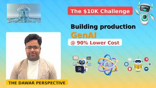 The $10K Challenge: Building Production GenAI at 90% Lower Cost