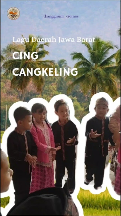 Download lagu Cing Cangkeling | Lagu Daerah Jawa Barat