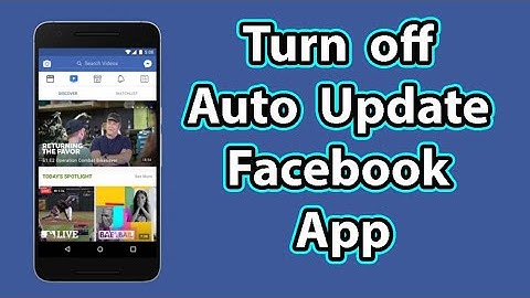 How to Turn Off Auto Update Facebook App