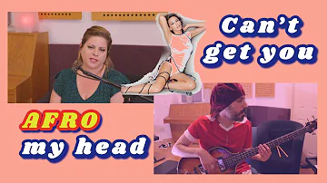 Can't Get You Out Of My Head - Kylie Minogue/Afro-Funk/Afrobeat Cover - Idogo & Gali