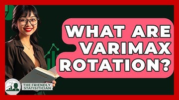 What Are Varimax Rotation? - The Friendly Statistician
