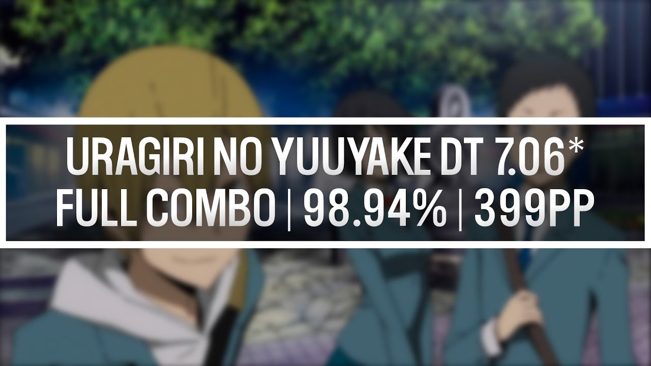 ALMOST 400PP! | Uragiri no Yuuyake [Dorsalplum's Extra] DT FC 399PP | Stream Highlight | osu!