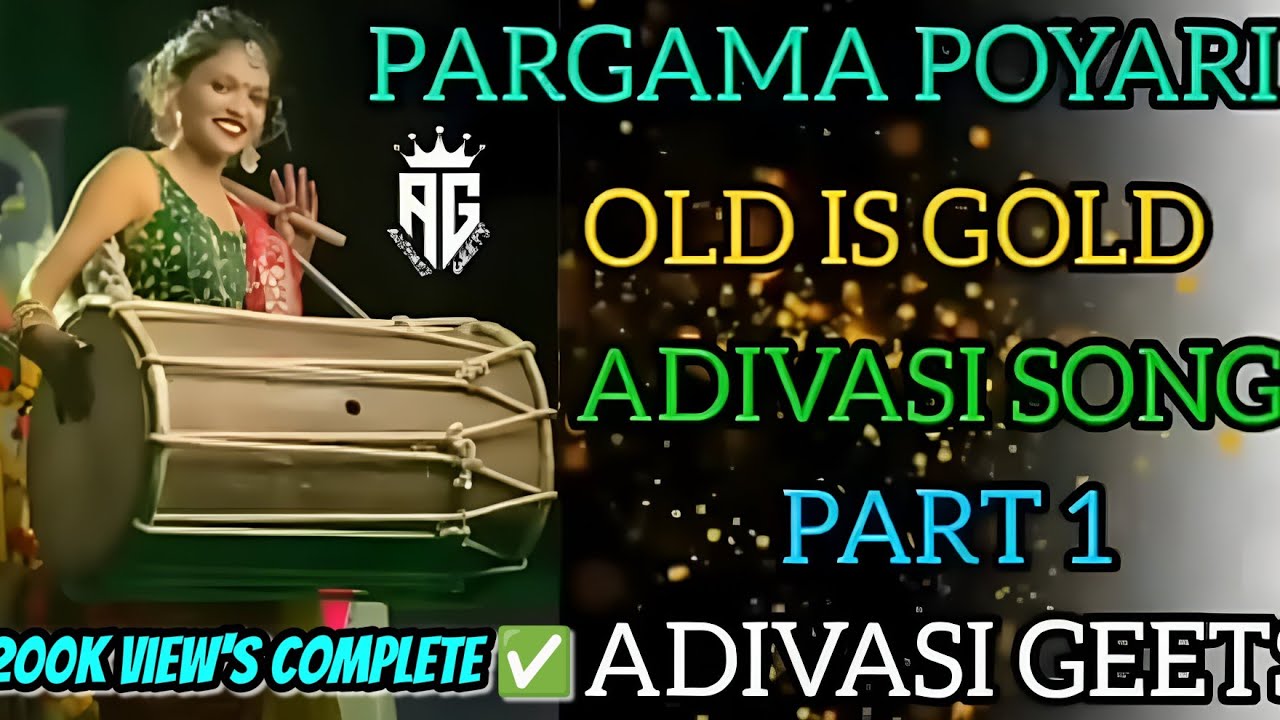 pargama poyari "Old is Gold 🪙" Adivasi song part 1 adivasi geets