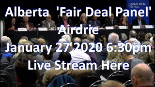 Alberta Fair Deal Panel - Airdrie - Live Stream