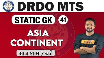 DRDO MTS/DP HEAD CONST. 2020 || Static GK || By Kuljeet Sir || Class 41|| Asia continent