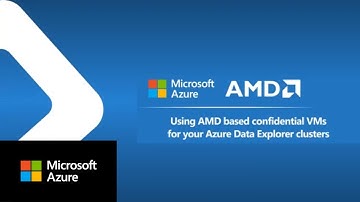 Using AMD based confidential VMs for your Azure Data Explorer clusters