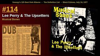 Lee Perry &amp; The Upsetters — Musical Bones | Full Album | Roots &amp; Dub Vault | Snoopy's List | #114