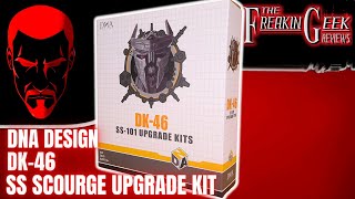 DNA Design DK46 SS RotB Scourge UPGRADE KIT: EmGo's Transformers Reviews N' Stuff
