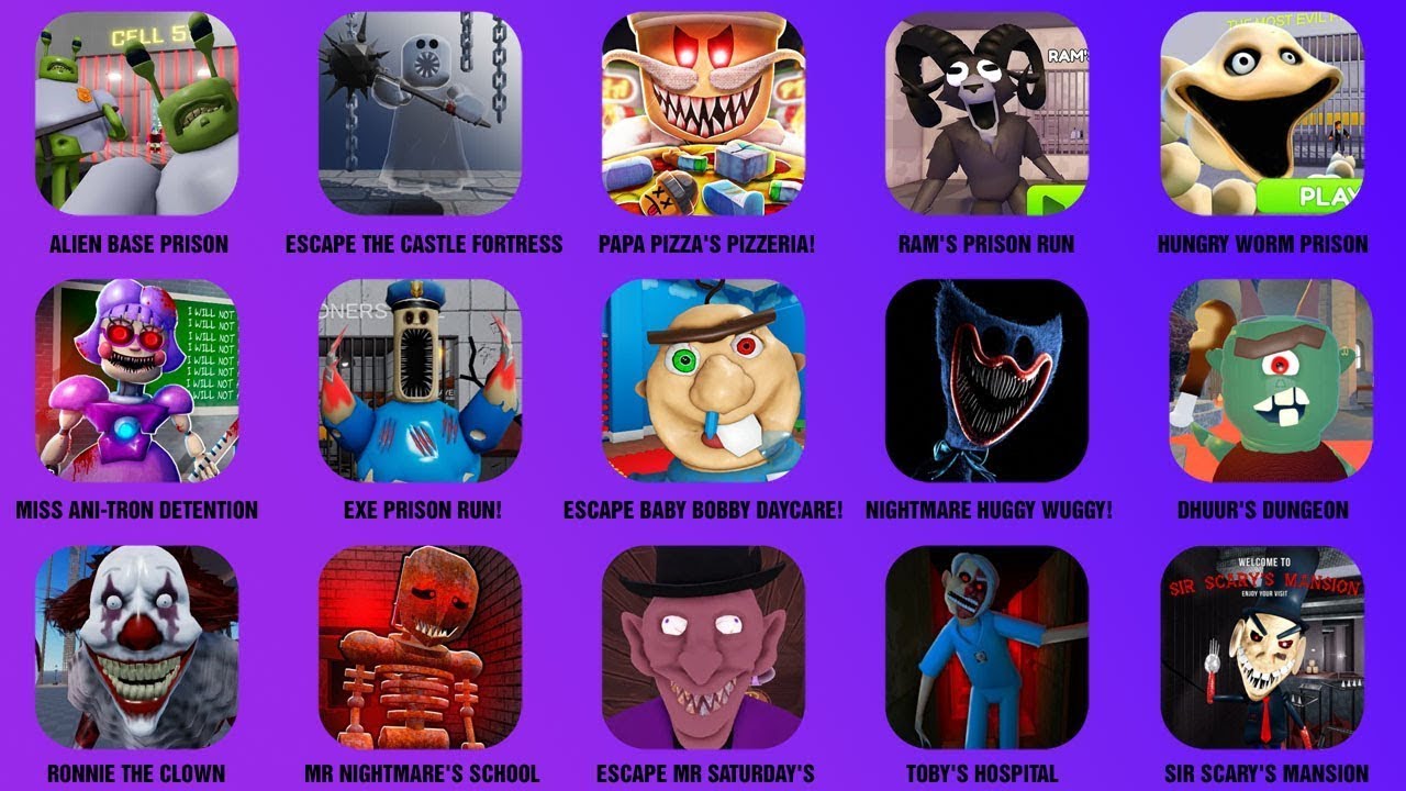 EPIC SCHOOL ESCAPE!, ESCAPE BABY BOBBY DAYCARE, PAPA PIZZA'S PIZZERIA, DHUUR'S DUNGEON, ALIEN BASE..